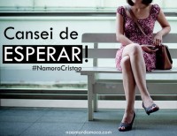 Eu cansei de esperar